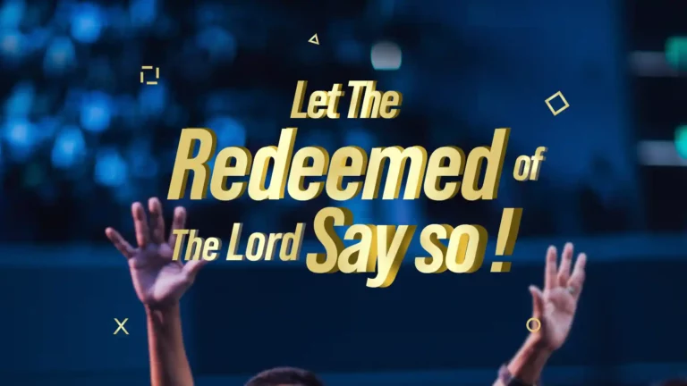Let The Redeemed of The Lord Say So Part 1