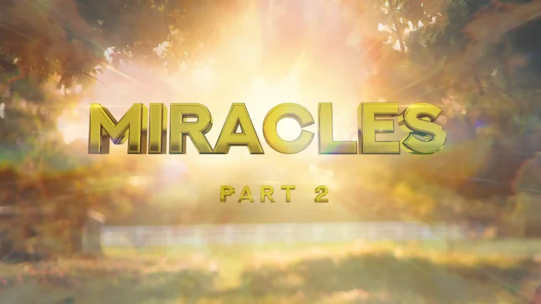 Miracles – Part 2